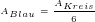 A_{Blau}=\frac{A_{Kreis}}{6} A_{Blau}=\frac{A_{Kreis}}{6}